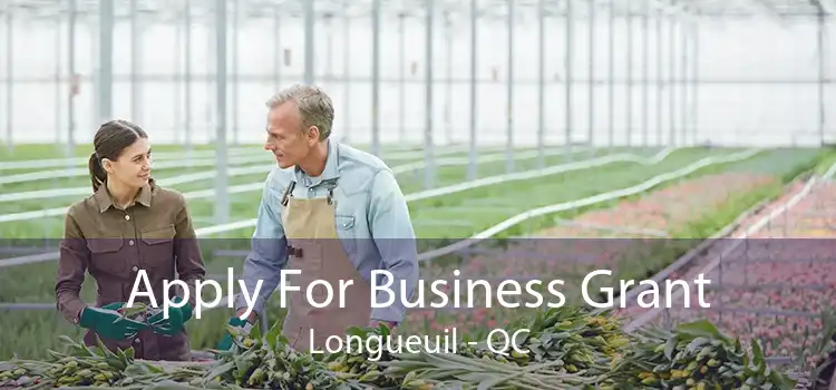 Apply For Business Grant Longueuil - QC