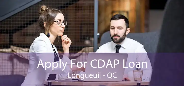 Apply For CDAP Loan Longueuil - QC
